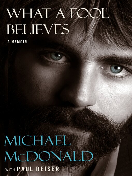 Title details for What a Fool Believes by Michael McDonald - Available